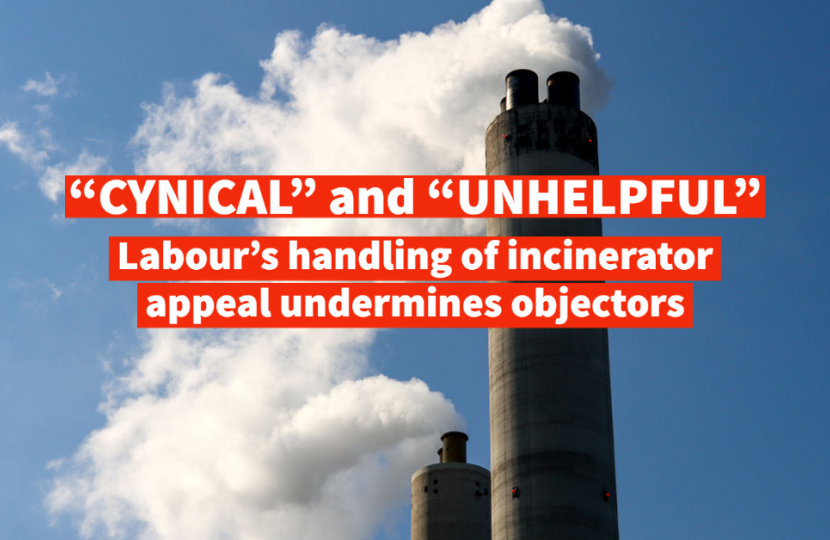 “Cynical” and “Unhelpful” – Labour’s handling of incinerator appeal